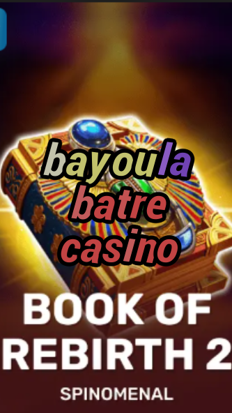 bayou la batre casino-trdjkmsxjksdss.com